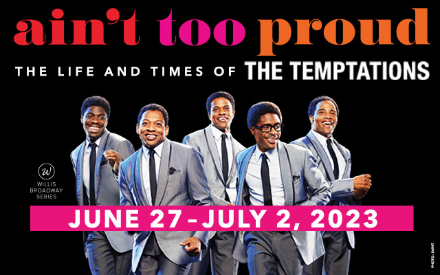 Ain't Too Proud at the Civic Center June 27 - July 2