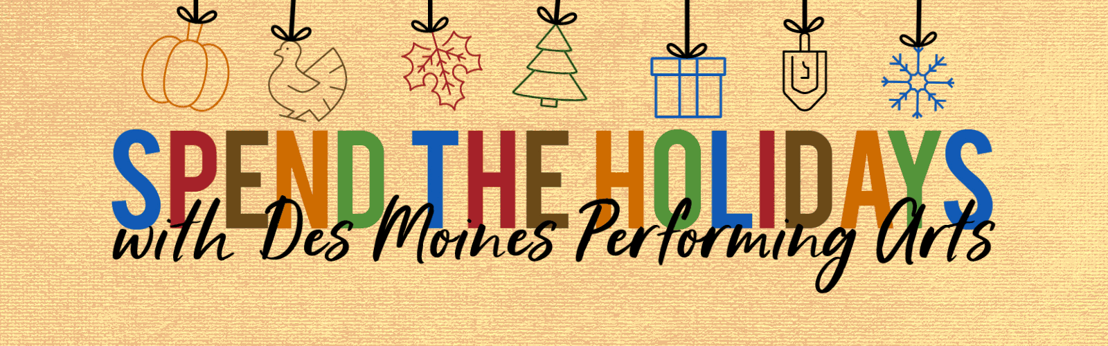 Spend the holidays with Des Moines Performing Arts